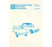 Triumph Dolomite Range 1976 Parts Catalogue: Publication no. RTC 9822CB (Official Parts Catalogue S.)
