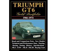 Triumph GT6 Gold Portfolio 1966-1974: Road Test Book