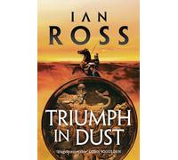 Triumph in Dust: 6 (Twilight of Empire)