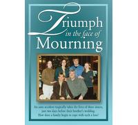 Triumph in the Face of Mourning