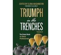 Triumph in the Trenches: The Green Book for Black Professionals: 3
