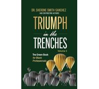 Triumph in the Trenches: The Green Book for Black Professionals (3)