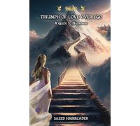 Triumph of Love over Ego: A Guide to Happiness