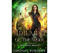 Triumph of the Wolf: 6 (Magnetic Magic)
