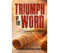 Triumph of the Word: Engaging God's Word for All-Around Victory