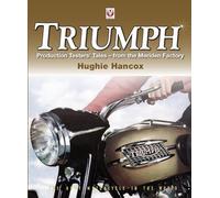 Triumph Production Testers’ Tales: - from the Meriden Factory