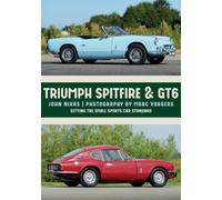 Triumph Spitfire & GT6 : Setting the Small Sports Car Standard