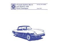 Triumph Spitfire Mk IV and Spitfire 1500 Parts Catalogue: Parts Catalogue - RTC 9008A