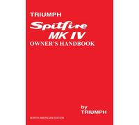 TRIUMPH SPITFIRE MK IV HANDBOOK: Part Number 545189: Controls - Maintenance - Adjustments - Servicing