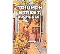 Triumph Street, Bucharest