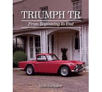 Triumph TR: From Beginning to End