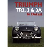 Triumph TR2, 3 and 3A in Detail (In Detail (Herridge & Sons))