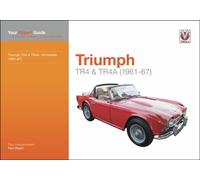 Triumph Tr4 & Tr4a : Your Expert Guide to Common Problems and How to Fix Them