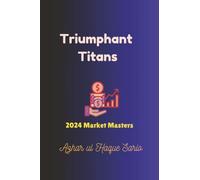Triumphant Titans: 2024 Market Masters