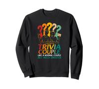 Trivia Couple Like A Normal Couple But Much Smarter Sweatshirt