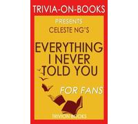 Trivia: Everything I Never Told You by Celeste Ng (Trivia-On-Books)