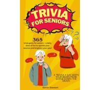 Trivia for Seniors: An Activity Quiz Book with 365 Daily Questions Spanning the 50s-90s. Engage Your Mind, Relive Captivating Stories, and Discover ... with this General Knowledge Quiz for Seniors