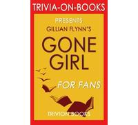 Trivia: Gone Girl by Gillian Flynn (Trivia-on-Books)