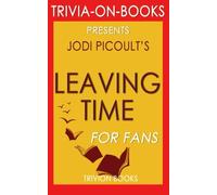 Trivia: Leaving Time: A Novel by Jodi Picoult (Trivia-on-Books)