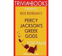 Trivia: Percy Jackson's Greek Gods by Rick Riordan (Trivia-On-Books)
