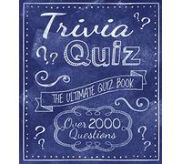 Trivia Quiz: The Ultimate Quiz Book - Over 2000 Questions
