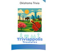 Triviappolis Treasures - Oklahoma: Oklahoma (Triviappolis Treasures - Travel with Trivia!)