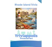 Triviappolis Treasures - Rhode Island: Rhode Island Trivia (Triviappolis Treasures - Travel with Trivia!)