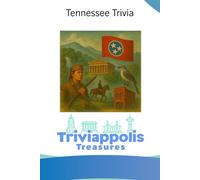 Triviappolis Treasures - Tennessee: Tennessee Trivia (Triviappolis Treasures - Travel with Trivia!)