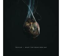 TRIVIUM WHAT THE DEAD MEN SAY NEW CD - Released 17/04/2020