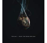 Trivium - What The Dead Men Say - Vinyl
