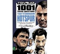 Trivquiz Tottenham Hotspur: 1001 Questions