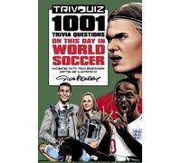 Trivquiz World Soccer On This Day : 1001 Questions