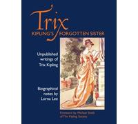 Trix: Kipling's Forgotten Sister