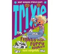 Trixie Fights For Furry Rights: An Illustrated Children’s Adventure About Saving Puppies