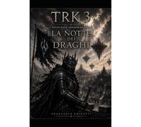 TRK 3: La notte dei draghi (La leggenda di Senka)