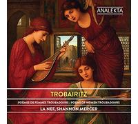 Trobairitz:Women Troubadours