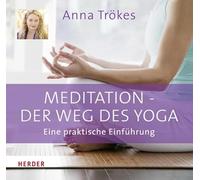 Trökes, A: Meditation - der Weg des Yoga