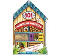 Trötsch Buch in Hausform 101 Heimische Insekten von A bis Z, die du kennen solltest: Kinderbuch Sachbuch Insektenbuch