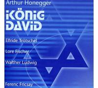 TrötschelFischer/Ludwig/Schneider/RIAS Kammerchor/RIAS Symphonie-Orchester/Fricsay - Arthur Honegger: King David (RIAS Berlin 1952)