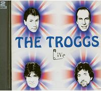 Troggs - Live: 1999 Sixties Gold Tour