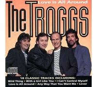 Troggs - Love Is All Around