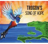 Trogon's song of Hope