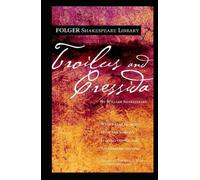 Troilus and Cressida Illustrated: Troilus and Cressida: Third Series, Revised Edition (The Arden