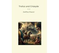 Troilus and Criseyde (Classic Books)