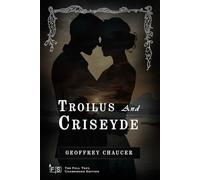 Troilus and Criseyde: Classic Edition Republished by North Publishers