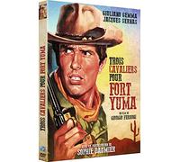 Trois Cavaliers pour Fort Yuma