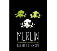 Trois Films de Adolpho Arrietta: Merlin, Grenouilles, Kiki