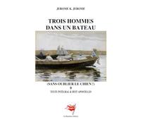 Trois Hommes dans un bateau: (Sans oublier le chien !)