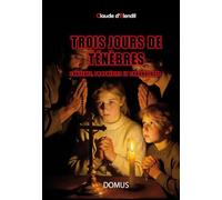 Trois jours de ténèbres: Contexte, prophéties et chronologie