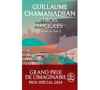 Trois Lucioles (La Tour de Garde, Capitale du Sud Tome 2)